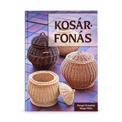 Kosárfonás könyv Szerző: Faragó Krisztina; Varga Péter