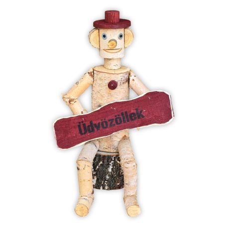 Holzfigur mit "Üdvözöllek"-Schild